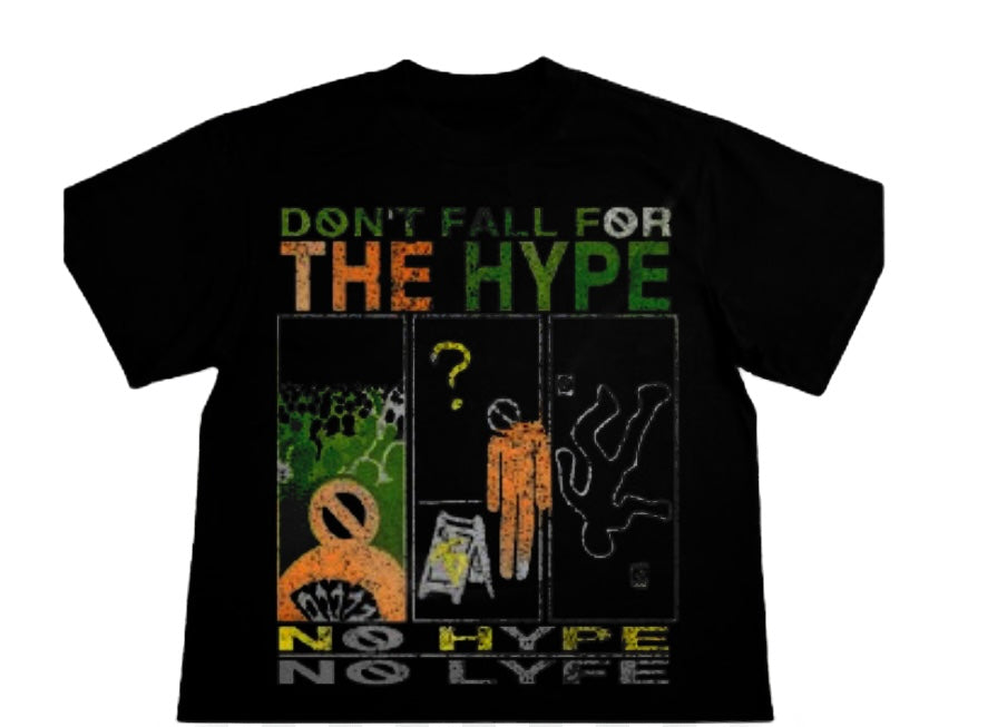 Don’t Fall 4 THE HYPE TEES